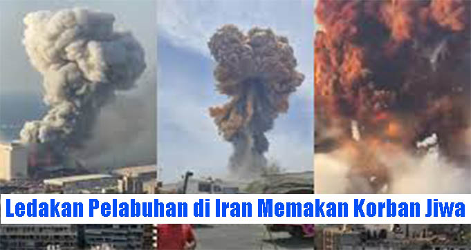Ledakan Pelabuhan di Iran Memakan Korban Jiwa