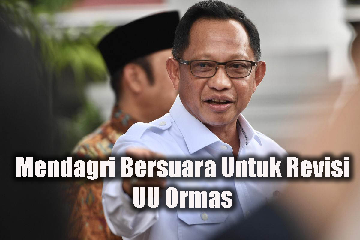 Mendagri Bersuara Untuk Revisi UU Ormas